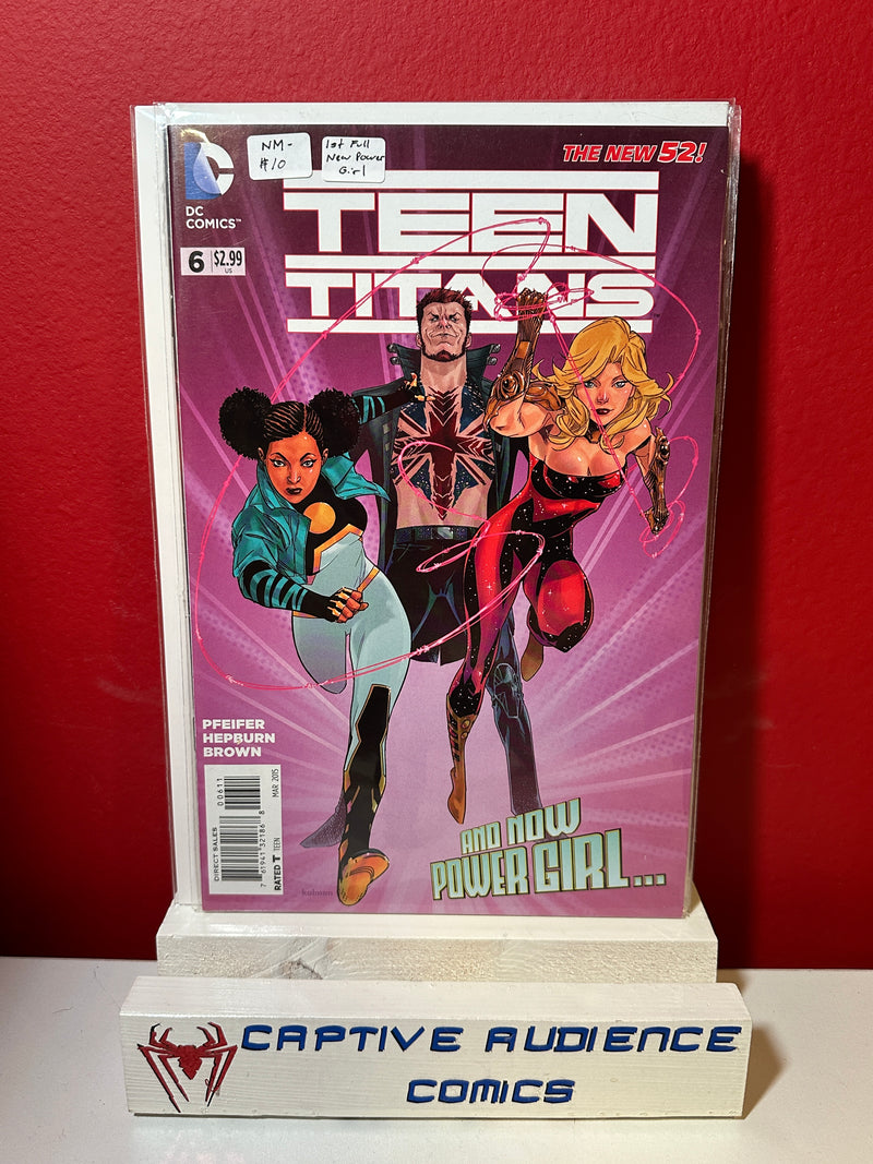 Teen Titans, Vol. 5 #6 - 1st Full New Power Girl - NM-