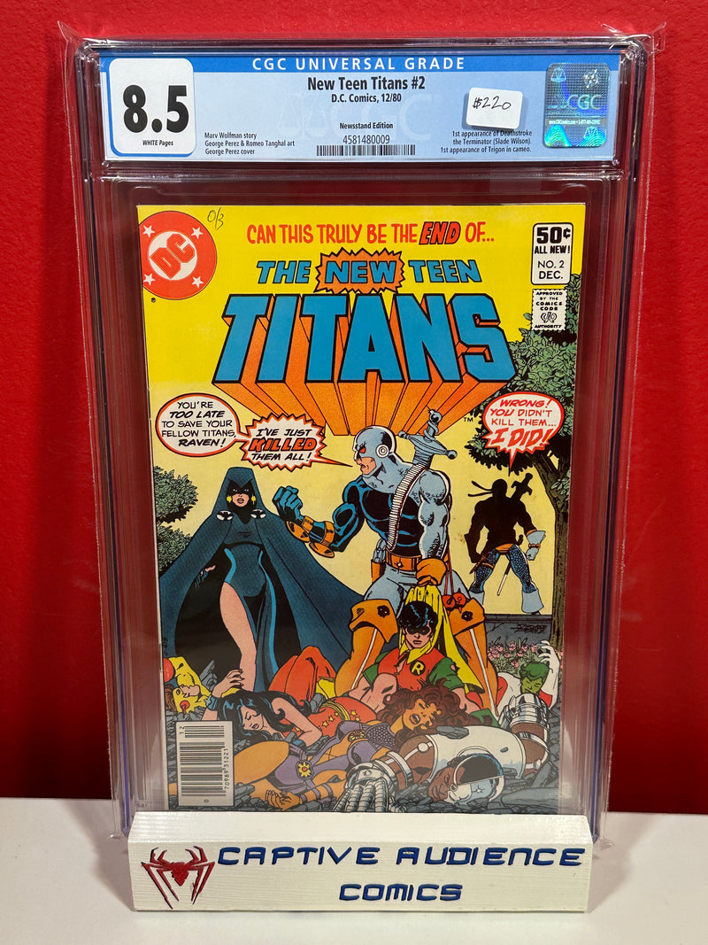 New Teen Titans, The Vol. 1 #2 - 1st Deathstroke & Trigon - Newsstand Edition - CGC 8.5
