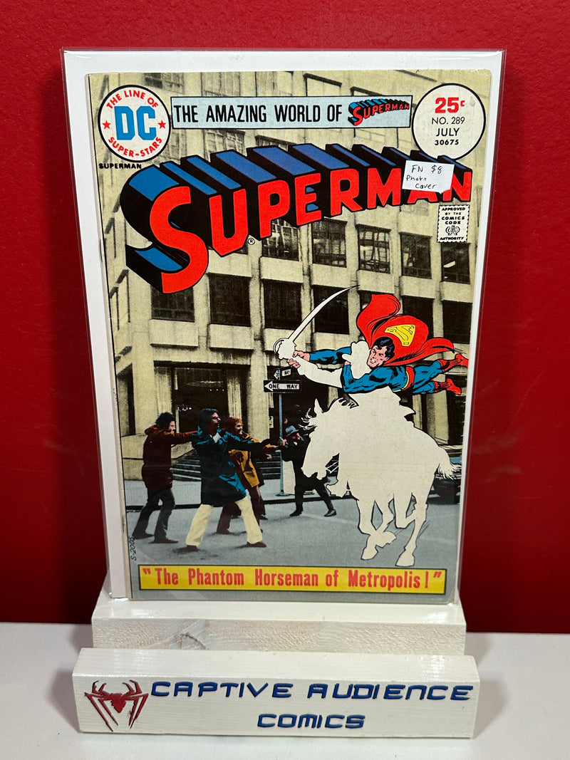 Superman, Vol. 1 #289 - Photo Cover - FN