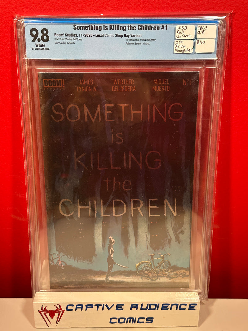 Something is Killing the Children #1 - LCSD Foil Variant 1st Erica Slaughter - CBCS 9.8 (Not CGC)