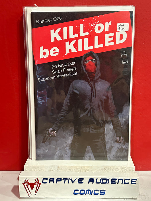 Kill Or Be Killed #1 - NM