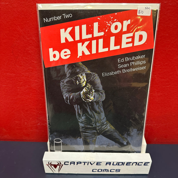 Kill Or Be Killed #2 - NM