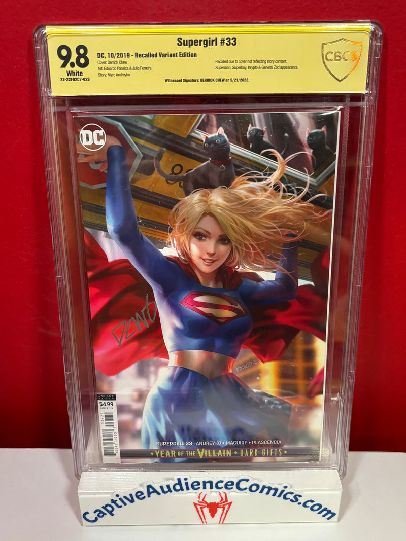 Supergirl, Vol. 7 #33 - Derrick Chew Recalled Variant Signed Derrick Chew - CBCS (Not CGC) 9.8