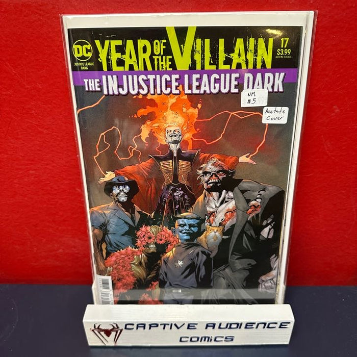 Year Of The Villain: Injustice League Dark #17 -  Acetate Cover - NM