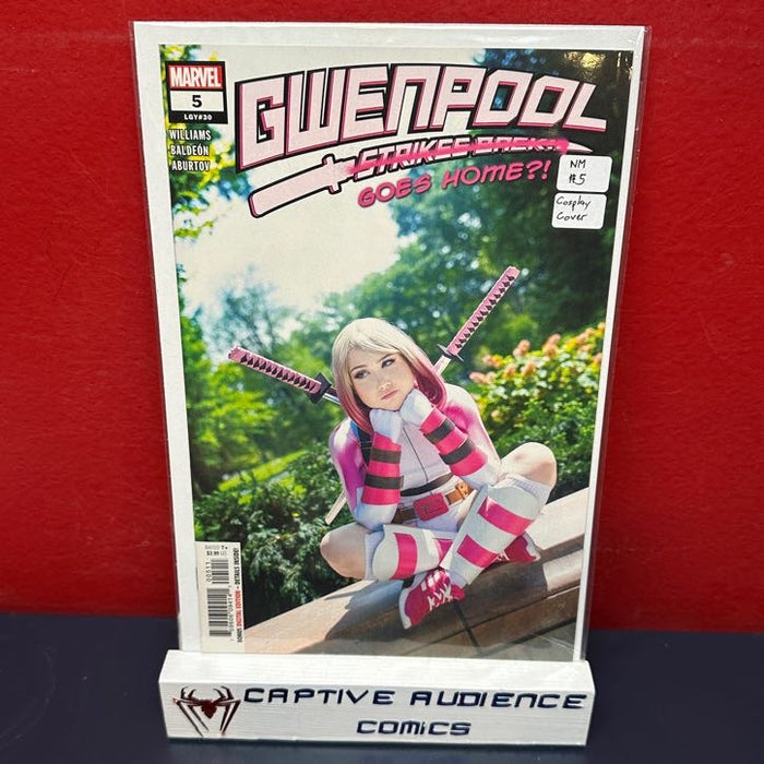 Gwenpool Strikes Back #5 - Cosplay Cover - NM
