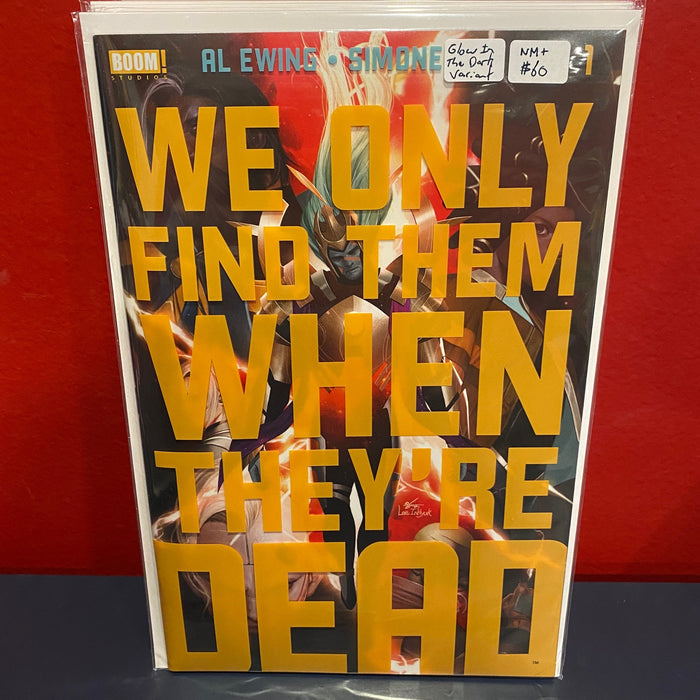 We Only Find Them When They're Dead #1 - Glow in the Dark Variant - NM+