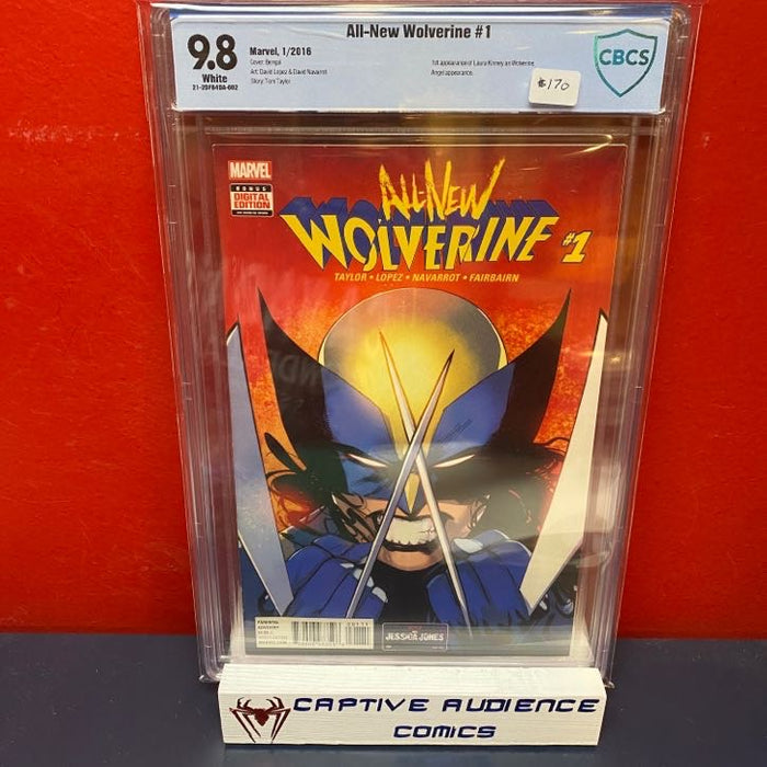 All-New Wolverine #1 - 1st Laura Kinney as Wolverine - CBCS 9.8 (Not CGC)